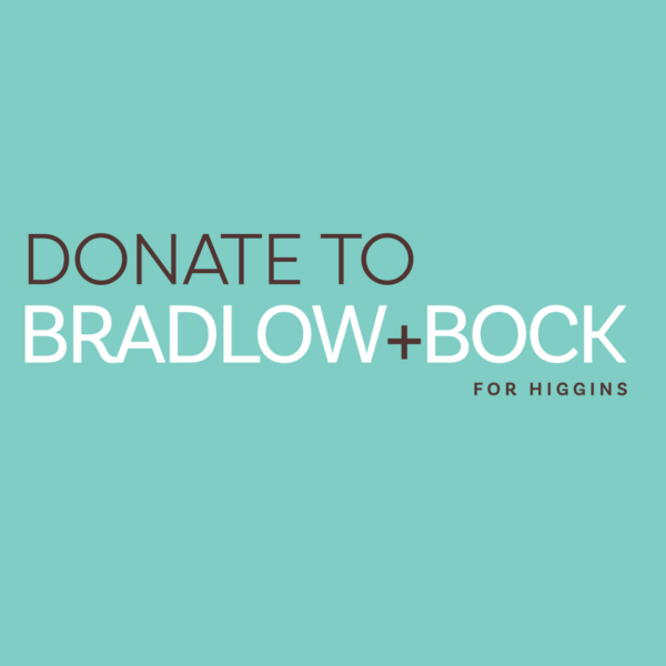 Donate to the Bradlow+Bock campaign